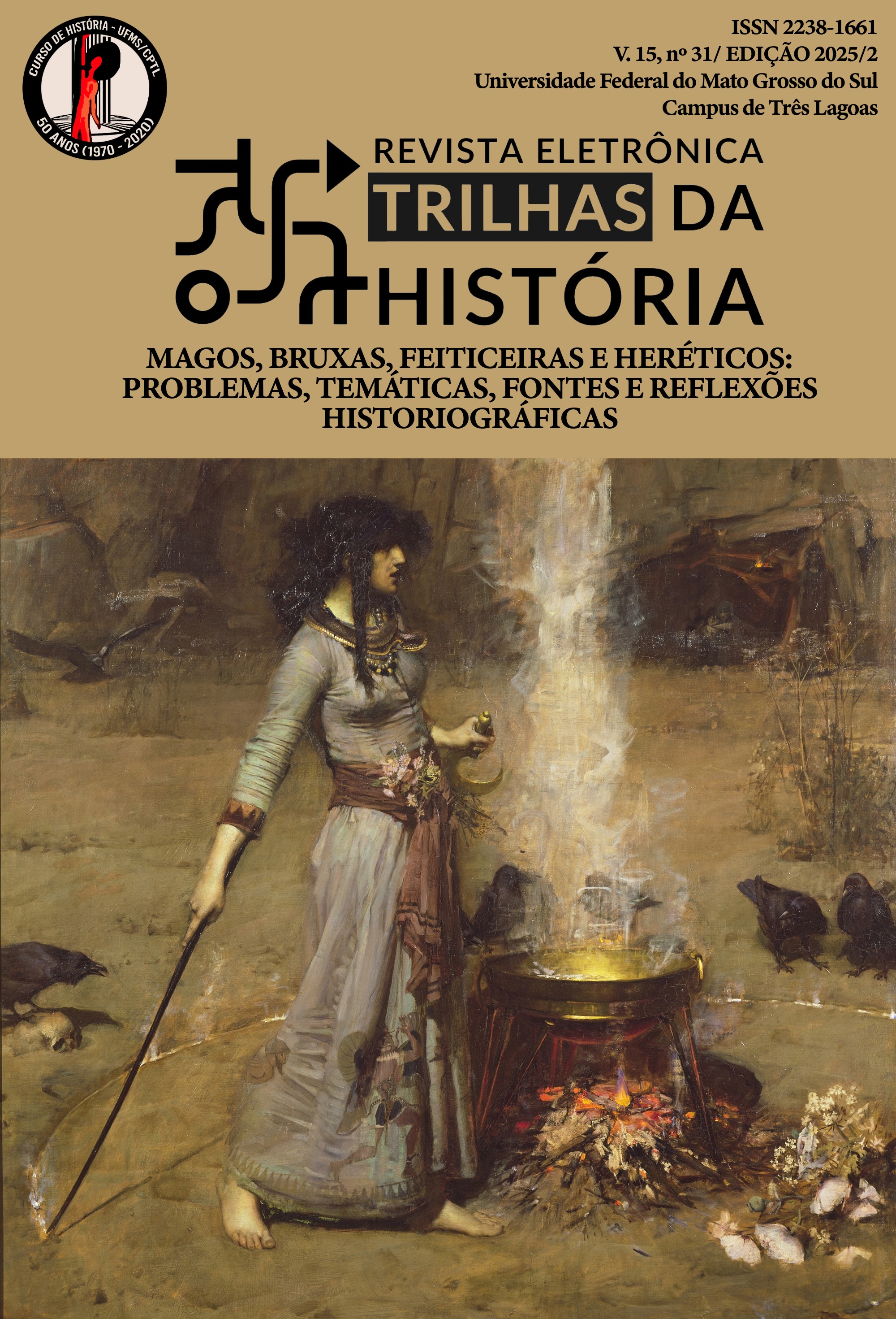 					Visualizar v. 15 n. 31 (2025): Magos, bruxas, feiticeiros e heréticos: problemas, temáticas, fontes e reflexões historiográficas
				