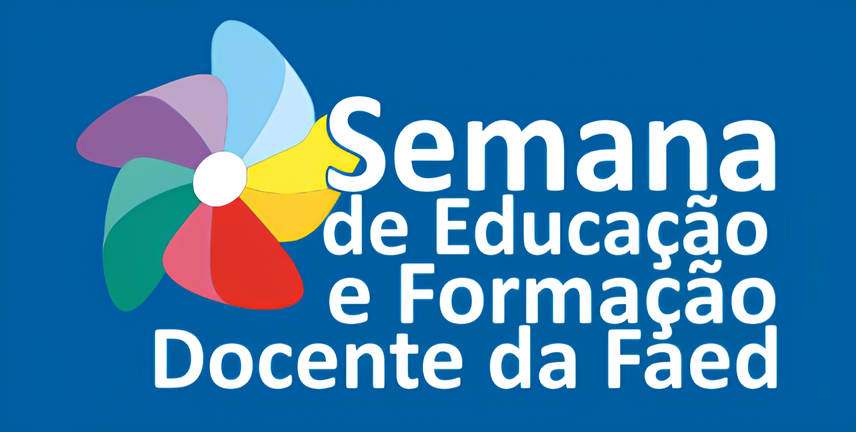 Imagem de um catavento multicores ao lado do nome "Semana de Educação e Formação Docente da Faed"